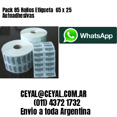 Pack 85 Rollos Etiqueta  65 x 25 Autoadhesivas