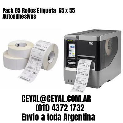 Pack 85 Rollos Etiqueta  65 x 55 Autoadhesivas
