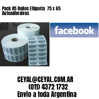 Pack 85 Rollos Etiqueta  75 x 65 Autoadhesivas