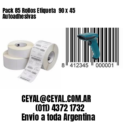 Pack 85 Rollos Etiqueta  90 x 45 Autoadhesivas