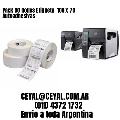 Pack 90 Rollos Etiqueta  100 x 70 Autoadhesivas