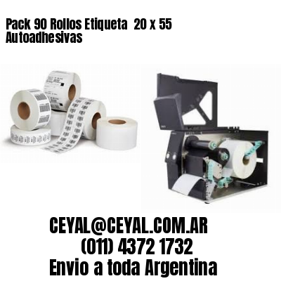 Pack 90 Rollos Etiqueta  20 x 55 Autoadhesivas