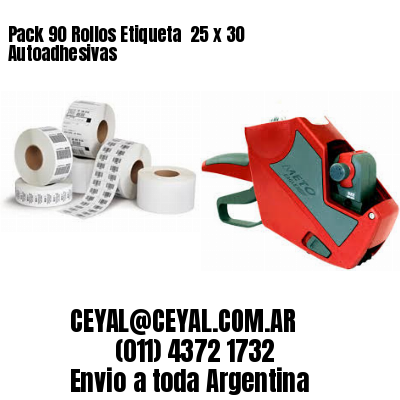 Pack 90 Rollos Etiqueta  25 x 30 Autoadhesivas