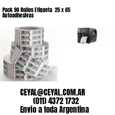 Pack 90 Rollos Etiqueta  25 x 65 Autoadhesivas