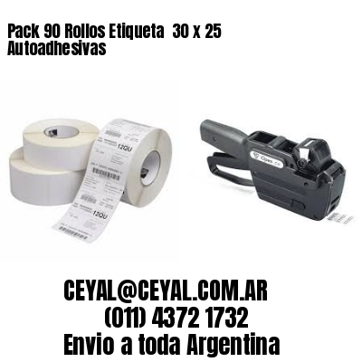 Pack 90 Rollos Etiqueta  30 x 25 Autoadhesivas