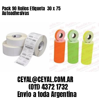 Pack 90 Rollos Etiqueta  30 x 75 Autoadhesivas