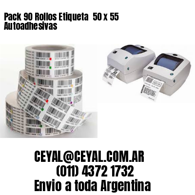 Pack 90 Rollos Etiqueta  50 x 55 Autoadhesivas