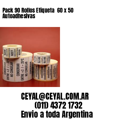 Pack 90 Rollos Etiqueta  60 x 50 Autoadhesivas