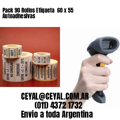 Pack 90 Rollos Etiqueta  60 x 55 Autoadhesivas
