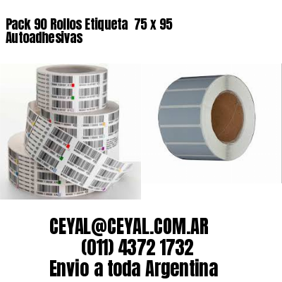 Pack 90 Rollos Etiqueta  75 x 95 Autoadhesivas