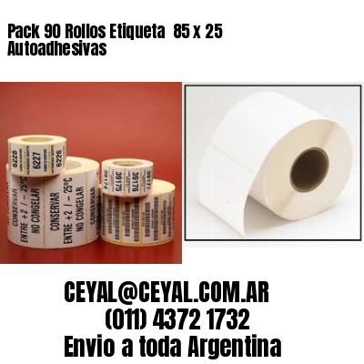 Pack 90 Rollos Etiqueta  85 x 25 Autoadhesivas