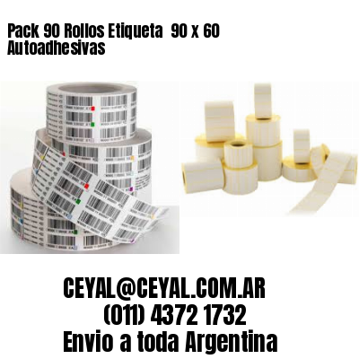 Pack 90 Rollos Etiqueta  90 x 60 Autoadhesivas