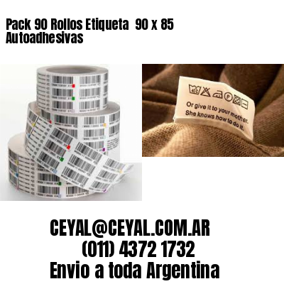 Pack 90 Rollos Etiqueta  90 x 85 Autoadhesivas
