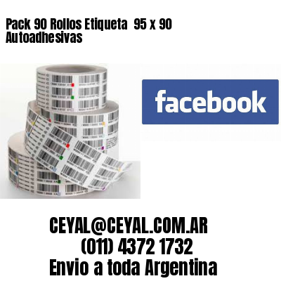 Pack 90 Rollos Etiqueta  95 x 90 Autoadhesivas