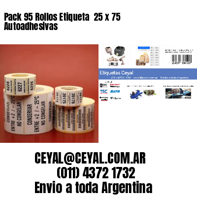 Pack 95 Rollos Etiqueta  25 x 75 Autoadhesivas