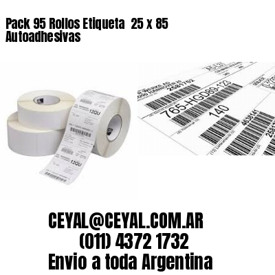 Pack 95 Rollos Etiqueta  25 x 85 Autoadhesivas