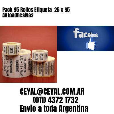 Pack 95 Rollos Etiqueta  25 x 95 Autoadhesivas