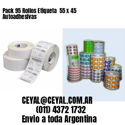 Pack 95 Rollos Etiqueta  55 x 45 Autoadhesivas