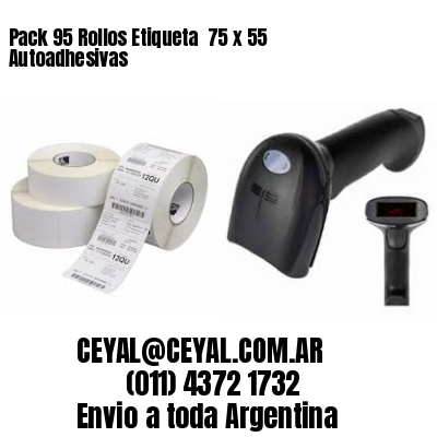 Pack 95 Rollos Etiqueta  75 x 55 Autoadhesivas