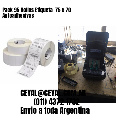 Pack 95 Rollos Etiqueta  75 x 70 Autoadhesivas