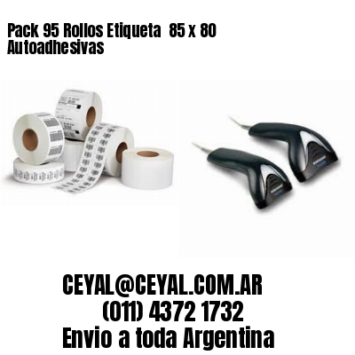 Pack 95 Rollos Etiqueta  85 x 80 Autoadhesivas