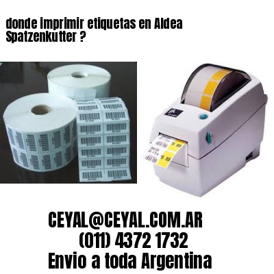 donde imprimir etiquetas en Aldea Spatzenkutter ?