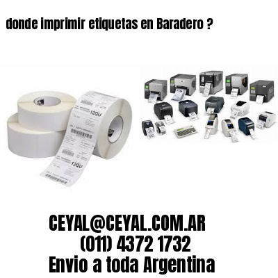 donde imprimir etiquetas en Baradero ?