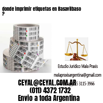 donde imprimir etiquetas en Basavilbaso ?