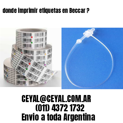 donde imprimir etiquetas en Beccar ?