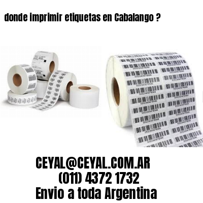 donde imprimir etiquetas en Cabalango ?