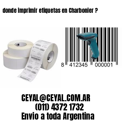 donde imprimir etiquetas en Charbonier ?