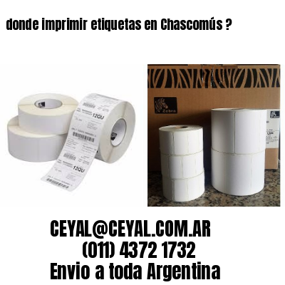 donde imprimir etiquetas en Chascomús ?