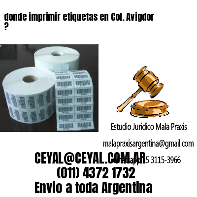 donde imprimir etiquetas en Col. Avigdor ?