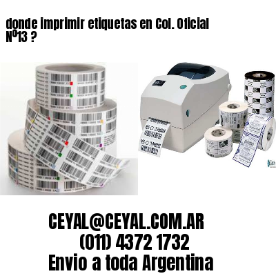 donde imprimir etiquetas en Col. Oficial Nº13 ?