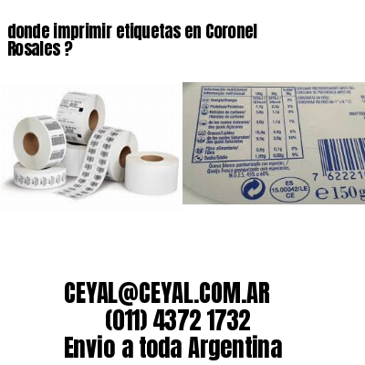 donde imprimir etiquetas en Coronel Rosales ?