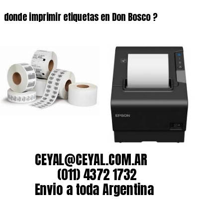 donde imprimir etiquetas en Don Bosco ?