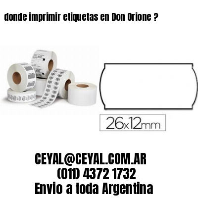 donde imprimir etiquetas en Don Orione ?