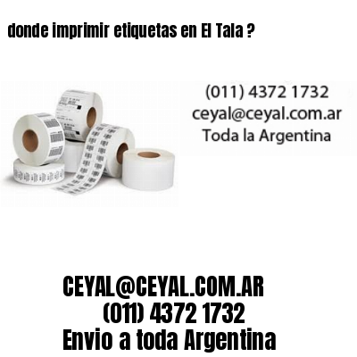 donde imprimir etiquetas en El Tala ?