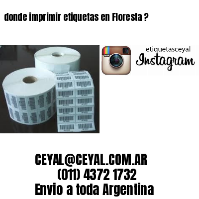 donde imprimir etiquetas en Floresta ?