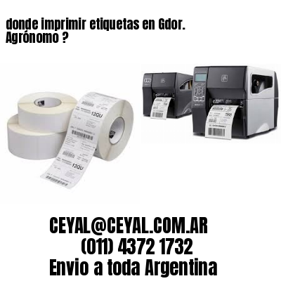 donde imprimir etiquetas en Gdor. Agrónomo ?