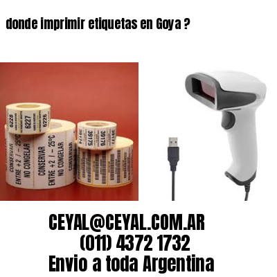 donde imprimir etiquetas en Goya ?