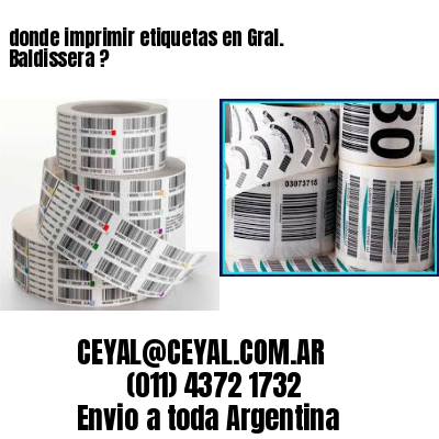 donde imprimir etiquetas en Gral. Baldissera ?