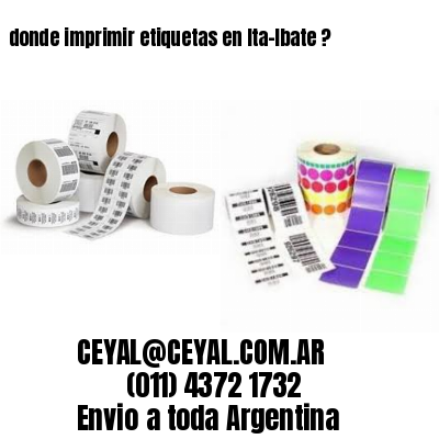 donde imprimir etiquetas en Ita-Ibate ?