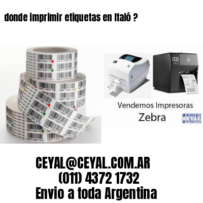 donde imprimir etiquetas en Italó ?