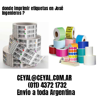 donde imprimir etiquetas en José Ingenieros ?