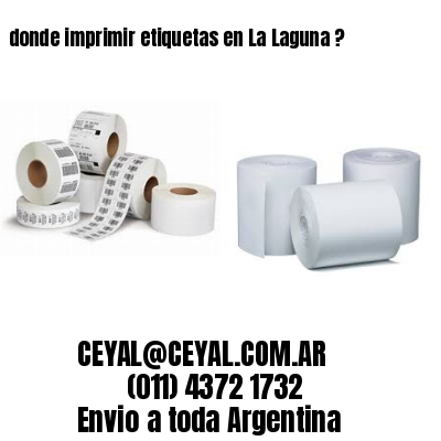donde imprimir etiquetas en La Laguna ?