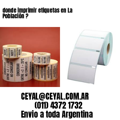 donde imprimir etiquetas en La Población ?