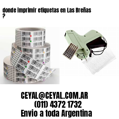 donde imprimir etiquetas en Las Breñas ?