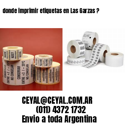 donde imprimir etiquetas en Las Garzas ?