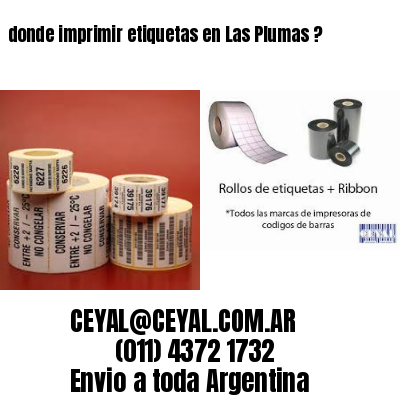 donde imprimir etiquetas en Las Plumas ?